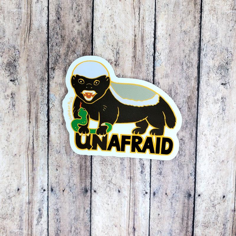 Unafraid Honey Badger Sticker